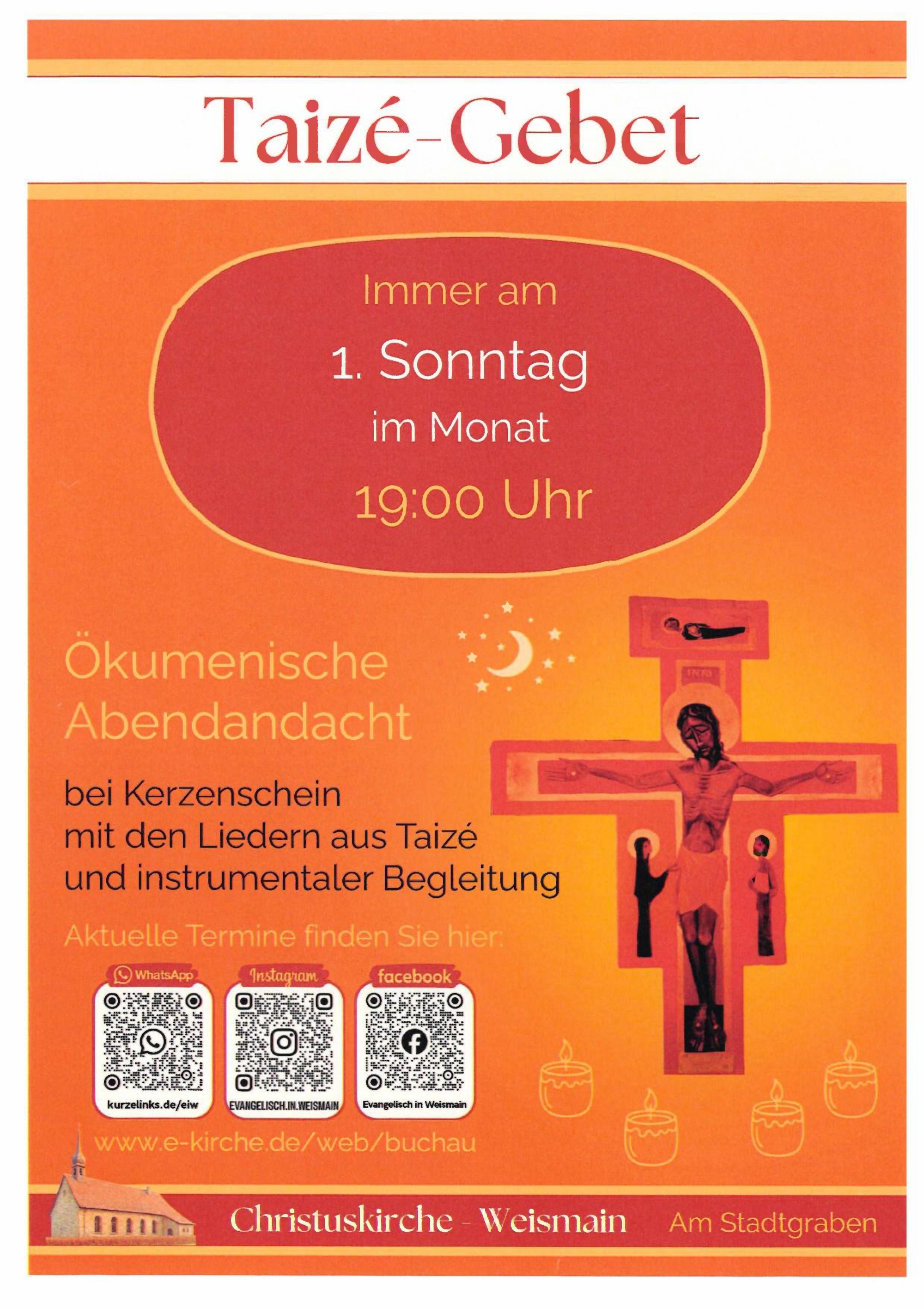 Taizé-Gebet, immer am 1. Sonntag im Monat um 19:00 Uhr, ökumenische Abendandacht bei Kerzenschein mit den Liedern aus Taizè und instrumentaler Begleitung, in der Christuskirche Weismain, Am Stadtgraben